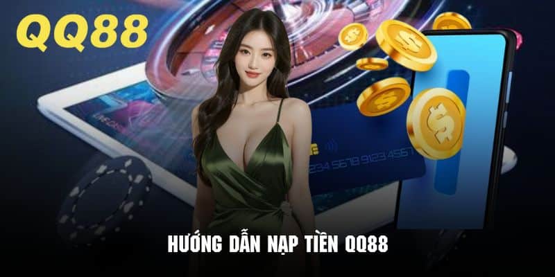 Hướng dẫn chi tiết quy trình nạp tiền an toàn và nhanh chóng nhất