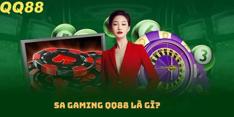 SA gaming QQ88 là gì? 